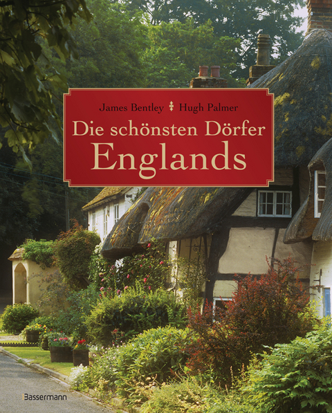 Die sch&ouml;nsten D&ouml;rfer Englands - James Bentley