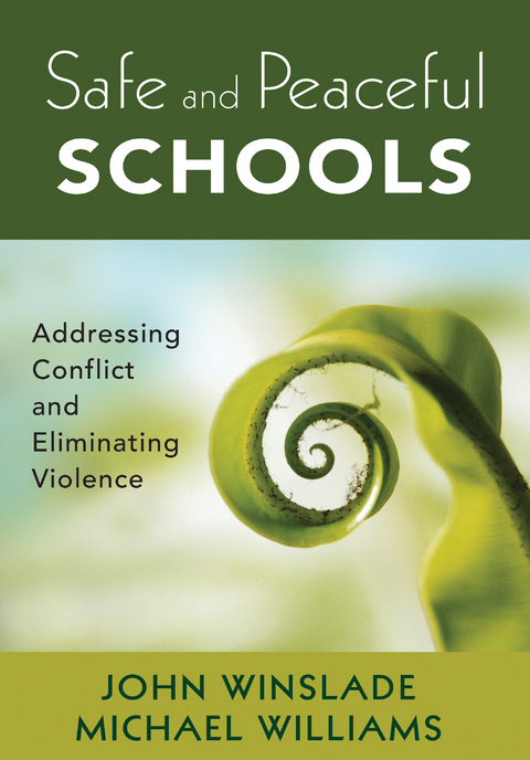 Safe and Peaceful Schools - John M. Winslade, Michael Williams
