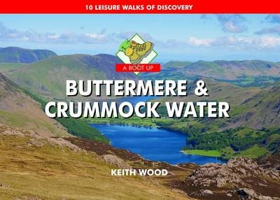 A Boot Up Buttermere and Crummock Water - Keith Wood