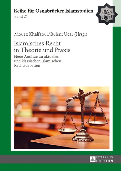 Islamisches Recht in Theorie und Praxis - 