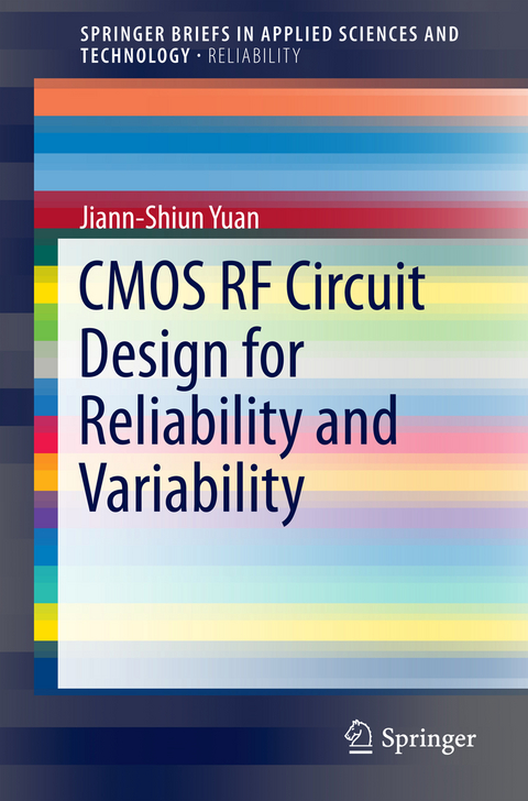 CMOS RF Circuit Design for Reliability and Variability - Jiann-Shiun Yuan