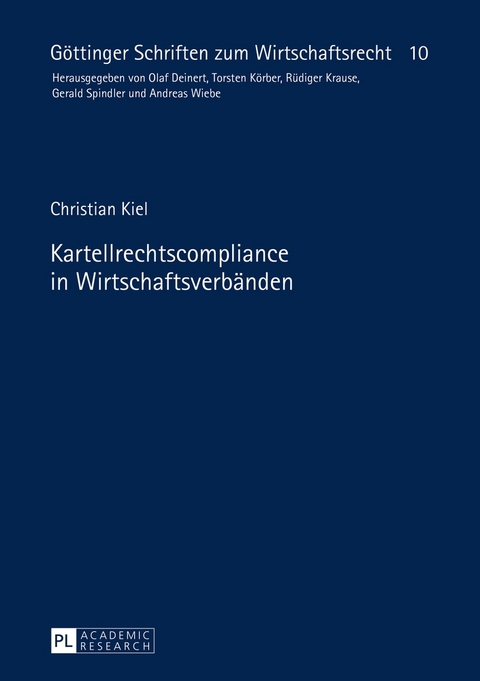 Kartellrechtscompliance in Wirtschaftsverb&auml;nden - Christian Kiel