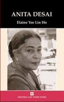 Anita Desai - Elaine Yee Lin Ho