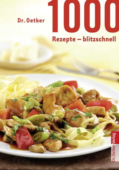 1000 Rezepte blitzschnell -  Dr. Oetker