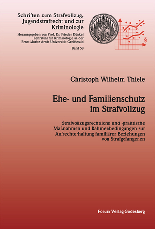 Ehe- und Familienschutz im Strafvollzug