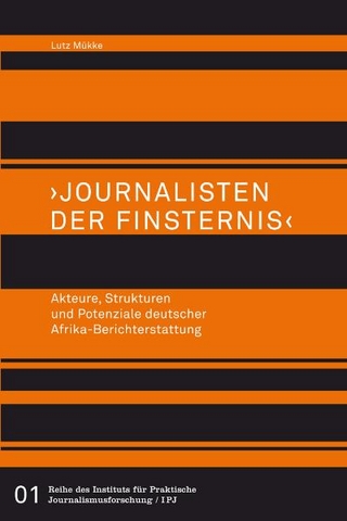›Journalisten der Finsternis‹