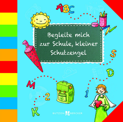 Begleite mich zur Schule, kleiner Schutzengel - Franz H&uuml;bner