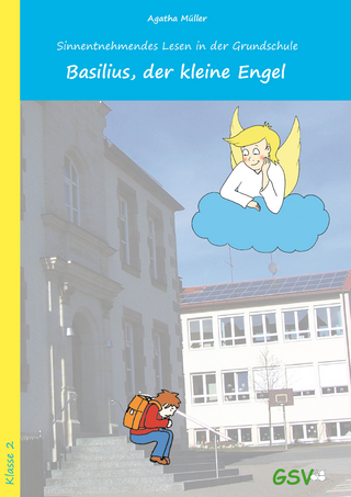 Basilius, der kleine Engel. Sinnentnehmendes Lesen in der Grundschule