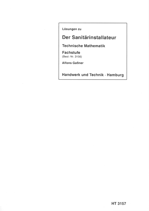Der Sanit&auml;rinstallateur - Technische Mathematik, Fachstufe - A. Gassner