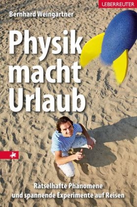 Physik macht Urlaub
