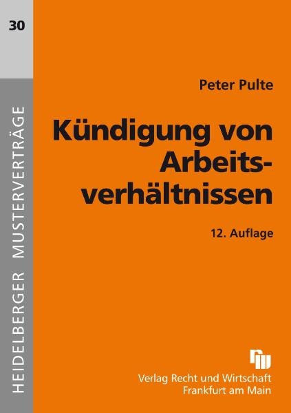 K&uuml;ndigung von Arbeitsverh&auml;ltnissen - Peter Pulte