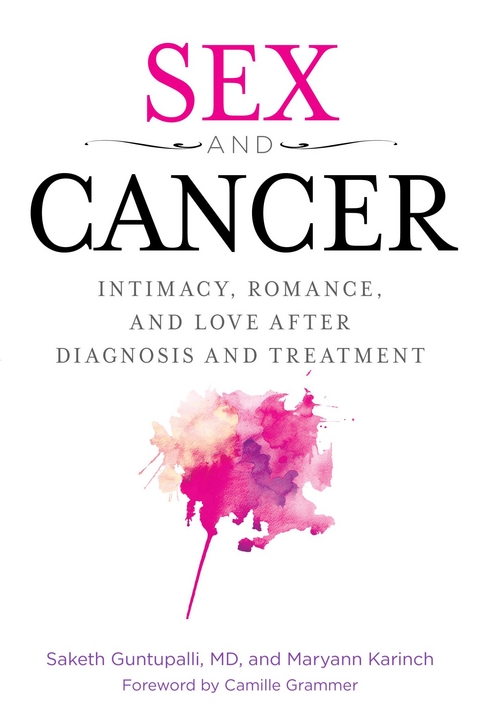 Sex and Cancer -  Saketh R. Guntapalli,  Maryann Karinch