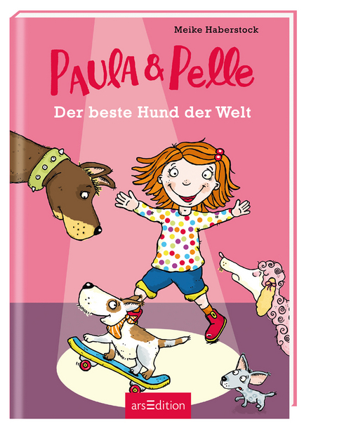Paula und Pelle - Der beste Hund der Welt - Meike Haberstock