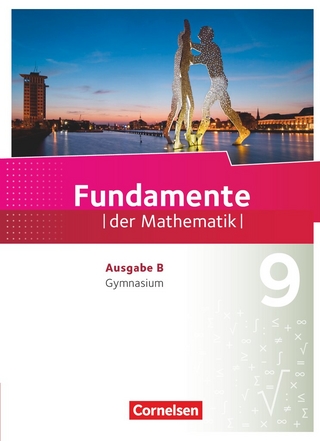 Fundamente der Mathematik - Ausgabe B ab 2017 - 9. Schuljahr