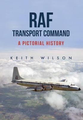 RAF Transport Command -  Keith Wilson