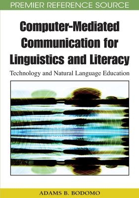 Computer-mediated Communication for Linguistics and Literacy