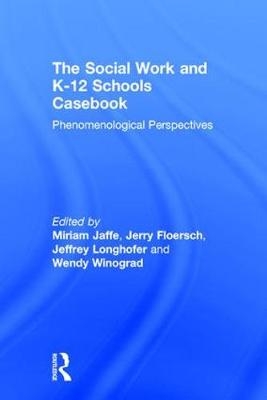 Social Work and K-12 Schools Casebook - 
