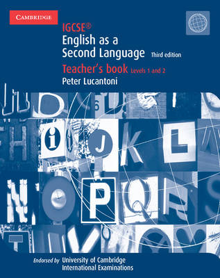 IGCSE English as a Second Language Teacher's Book Levels 1 and 2 - Peter Lucantoni
