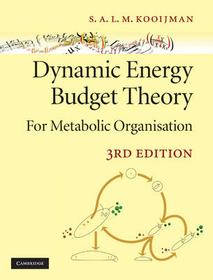 Dynamic Energy Budget Theory for Metabolic Organisation - Bas Kooijman