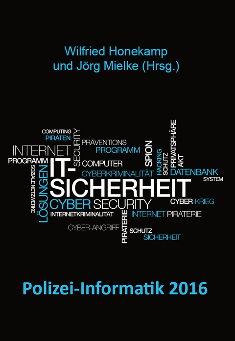 Polizei-Informatik 2016 - Wilfried Honekamp, J&ouml;rg Mielke
