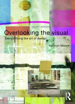 Overlooking the Visual - Kathryn Moore