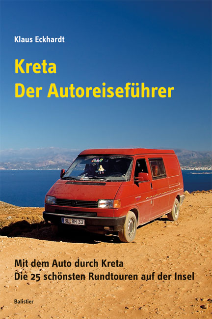 Kreta - Der Autoreisef&uuml;hrer - Klaus Eckhardt