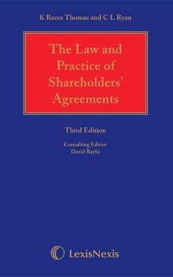 Reece Thomas & Ryan: The Law and Practice of Shareholders&rsquo; Agreements - Katherine Reece Thomas, Professor Chris Ryan