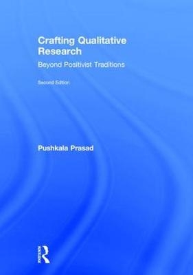 Crafting Qualitative Research -  Pushkala Prasad