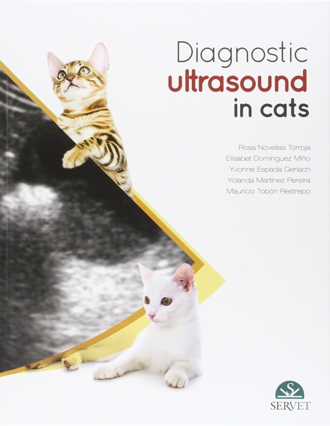Diagnostic ultrasound in cats - Rosa Novellas Torroja, Elisabeth Dominguez Mino, Yvonne Espada Gerlach, Yolanda Mart&iacute;nez Pereira, Mauricio Tob&oacute;n Restrepo