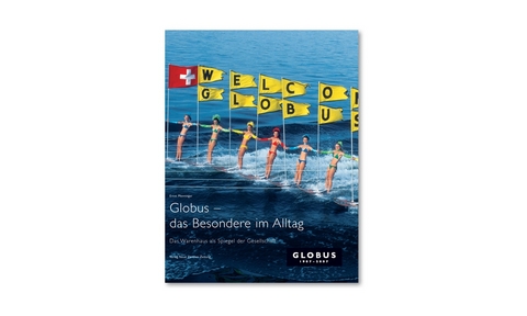 Globus - das Besondere im Alltag - Ernst Pfenninger