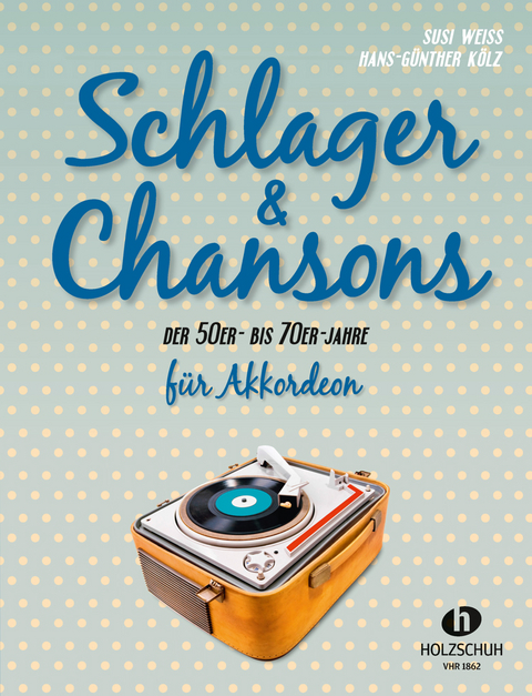 Schlager & Chansons der 50er- bis 70er-Jahre - Susi Weiss, Hans-G&uuml;nther K&ouml;lz