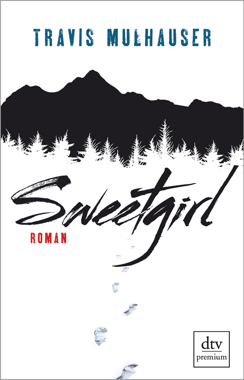 Sweetgirl - Travis Mulhauser