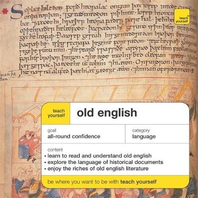 Teach Yourself Old English (Anglo-Saxon) - Mark Atherton