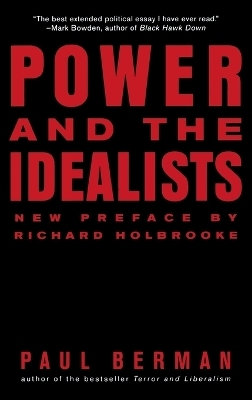 Power and the Idealists - Paul Berman
