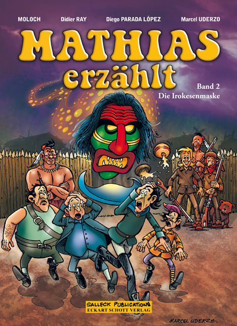 Mathias erz&auml;hlt, Band 2: Die Irokesenmaske -  Moloch