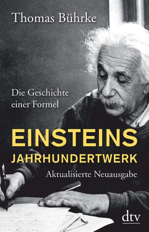 Einsteins Jahrhundertwerk - Thomas B&uuml;hrke