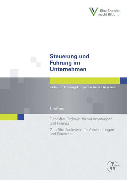 Steuerung und F&uuml;hrung im Unternehmen - Annette L. Dernick, Uwe Gail, Dieter Hesberg, Christian-Horst Musiol, Wolfgang Schwarzer, Eva-Bettina Ullrich