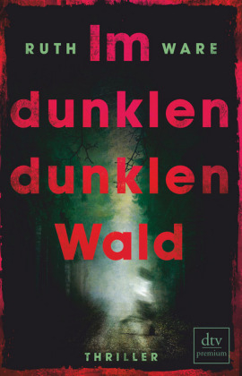 Im dunklen, dunklen Wald - Ruth Ware