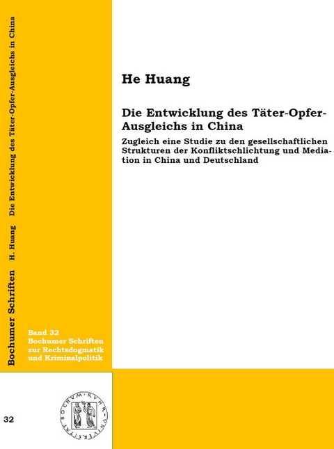 Die Entwicklung des T&auml;ter-Opfer-Ausgleichs in China - He Huang