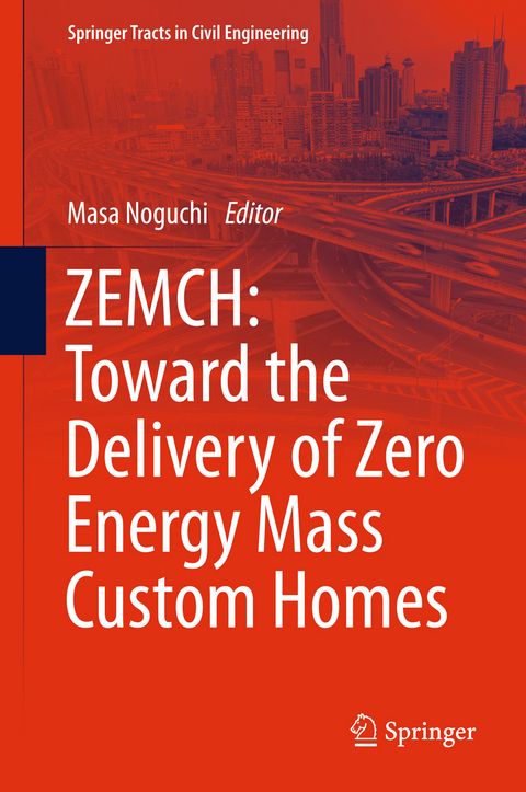 ZEMCH: Toward the Delivery of Zero Energy Mass Custom Homes - 