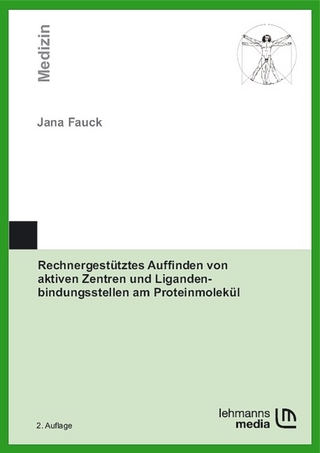 Rechnergestütztes Auffinden von aktiven Zentren und Ligandenbindungsstellen am Proteinmolekül