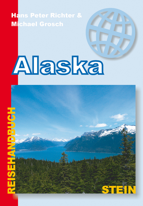 Alaska - Hans Peter Richter, Michael Grosch