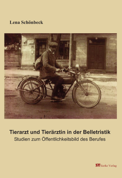 Tierarzt und Tier&auml;rztin in der Belletristik - Lena Sch&ouml;nbeck