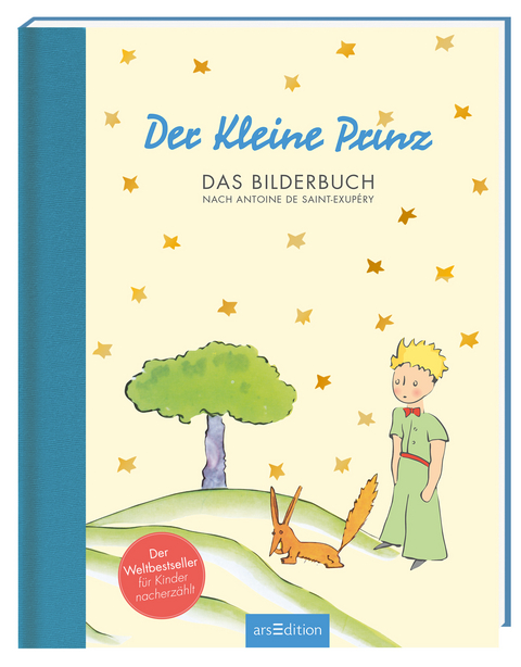 Der Kleine Prinz - Das Bilderbuch - Antoine de Saint-Exup&eacute;ry