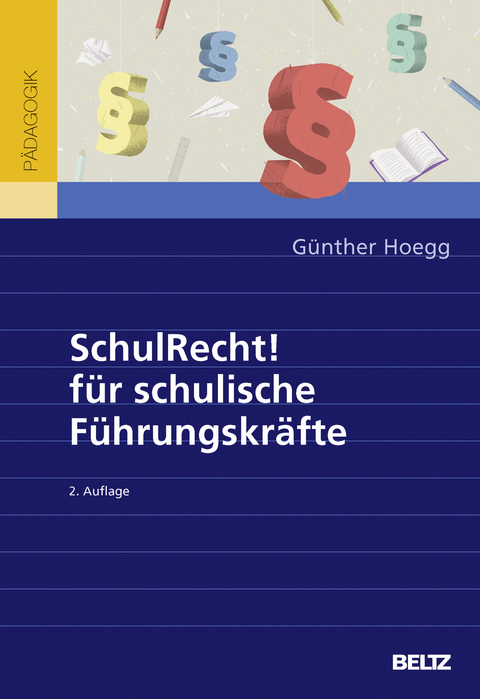 SchulRecht! f&uuml;r schulische F&uuml;hrungskr&auml;fte - G&uuml;nther Hoegg
