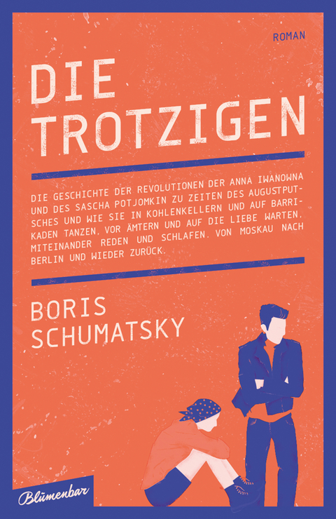 Die Trotzigen - Boris Schumatsky