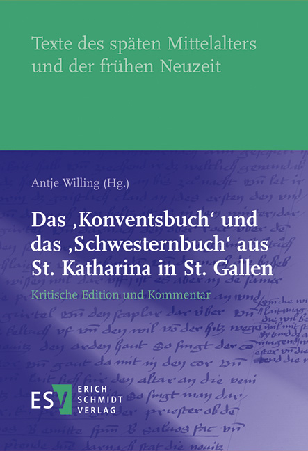 Das &sbquo;Konventsbuch&lsquo; und das &sbquo;Schwesternbuch&lsquo; aus St. Katharina in St. Gallen - 
