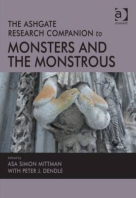 Ashgate Research Companion to Monsters and the Monstrous - 
