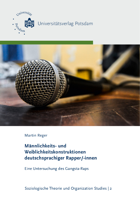 M&auml;nnlichkeits- und Weiblichkeitskonstruktionen deutschsprachiger Rapper/-innen - Martin Reger