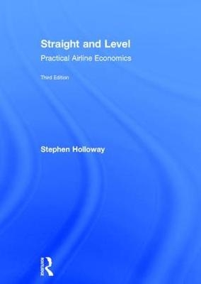 Straight and Level -  Stephen Holloway